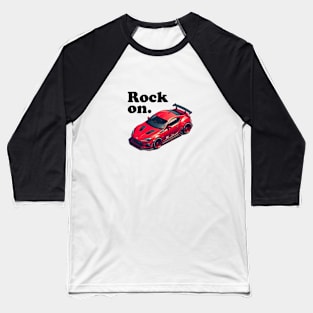 Rock on. (GT hachiroku) Baseball T-Shirt